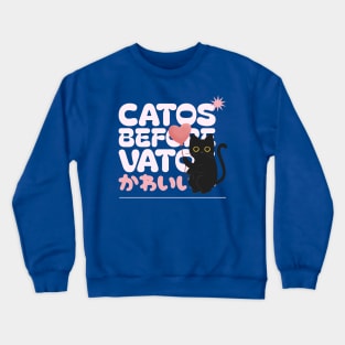 Catos before vatos - cute black cat Crewneck Sweatshirt